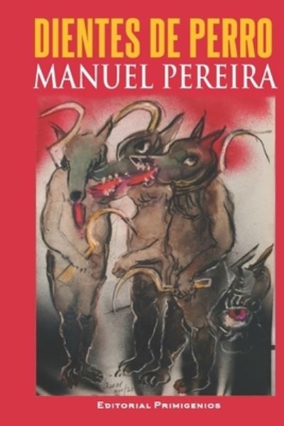 Cover for Manuel Pereira · Dientes de perro (Paperback Book) (2021)