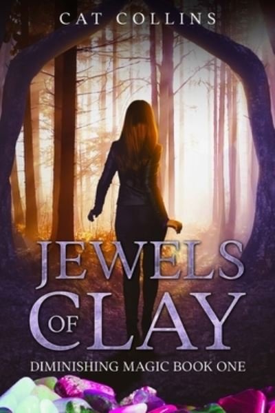 Cover for Cat Collins · Jewels of Clay (Bok) (2023)