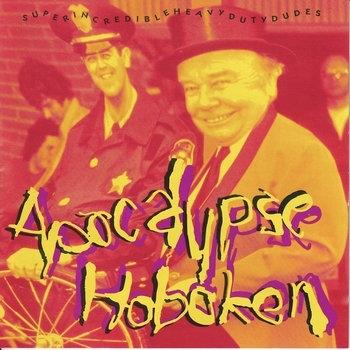 Cover for Apocalypse Hoboken · Superincredibleheavydutydudes (LP) (2023)