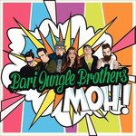 Cover for Bari Jungle Brothers · Moh! (CD) (2016)