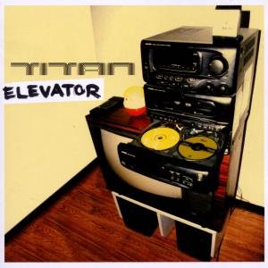 Cover for Titan · Elevator (CD) [Enhanced edition] (2015)