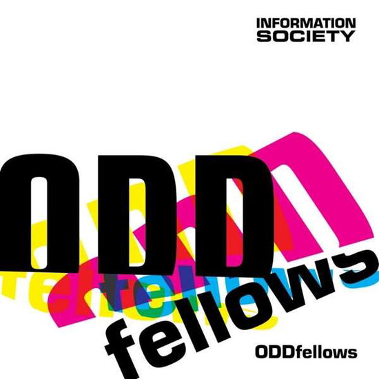 Oddfellows - Information Society - Musiikki - NEGATIVE GAIN - 0745051645304 - perjantai 3. joulukuuta 2021