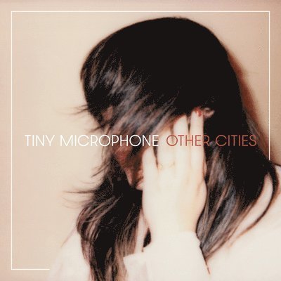 Cover for Tiny Microphone · Other Cities (LP) (2023)