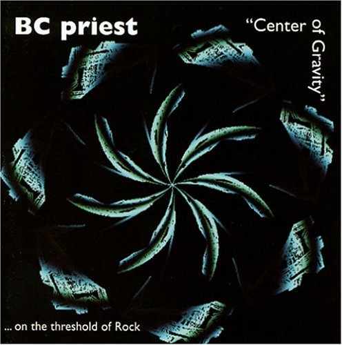 Cover for Bc Priest Band · Center of Gravityon the Threshold of Rock (CD) (2004)