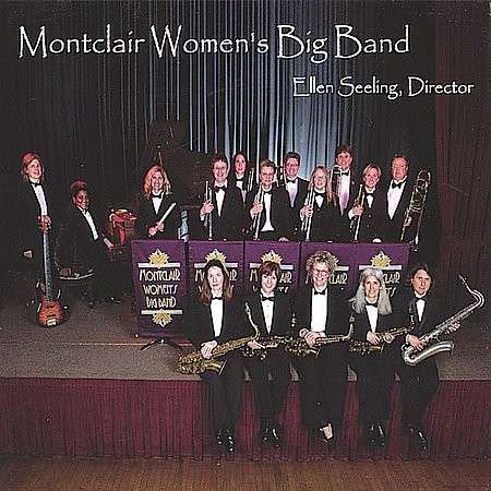 Montclair Women's Big Band - Montclair Women's Big Band - Musique - Pivotal Records - 0783707081304 - 2005