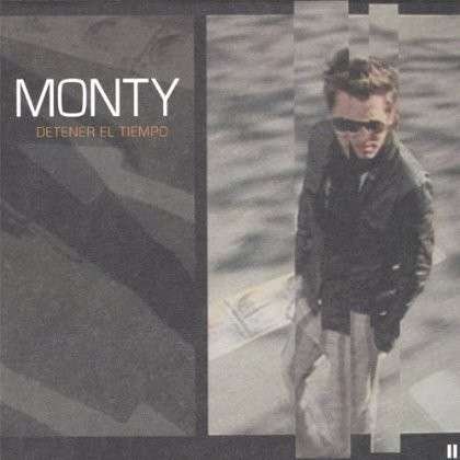 Cover for Monty · Detener El Tiempo (CD) (2005)