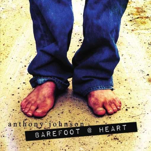 Cover for Anthony Johnson · Barefoot at Heart (CD) (2011)