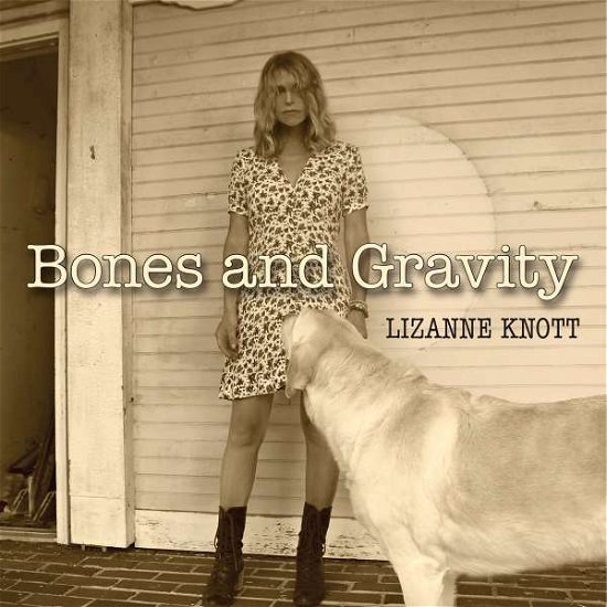 Cover for Lizanne Knott · Bones And Gravity (CD) (2019)
