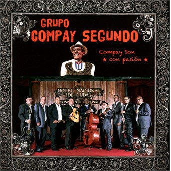 Compay Segundo - Compay Son Con Pasion - Compay Segundo - Muziek - World Music - 3700089664304 - 