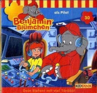 Cover for Benjamin Blümchen · Folge 030:...als Pilot (CD) (2009)