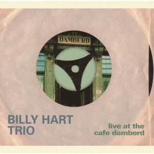 Cover for Billy Trio Hart · Live at the Cafe Dhanbad (CD) [Japan Import edition] (2021)