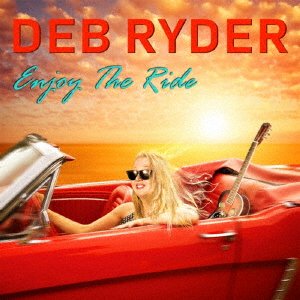 Cover for Deb Ryder · Enjoy the Ride (CD) [Japan Import edition] (2018)