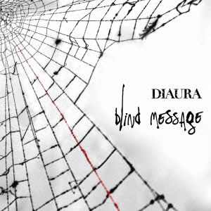 Cover for Diaura · Blind Message (CD) [Japan Import edition] (2014)