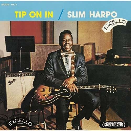 Tip On In - Slim Harpo - Musique - UNIVERSAL - 4988031112304 - 16 septembre 2015