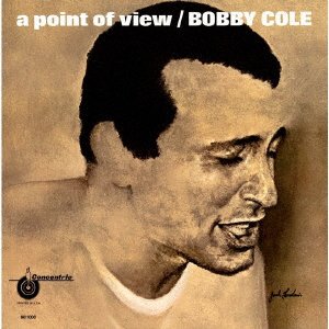 Cover for Bobby Cole · A Poin Of View (CD) [Japan Import edition] (2020)