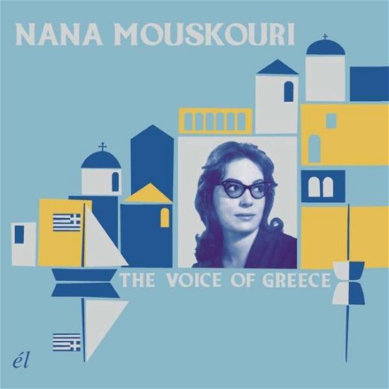 The Voice Of Greece - Nana Mouskouri - Musik - EL - 5013929334304 - 6. Mai 2022