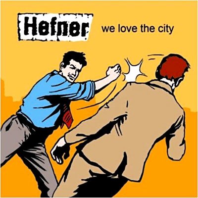 Cover for Hefner · We Love the City (CD) (2009)