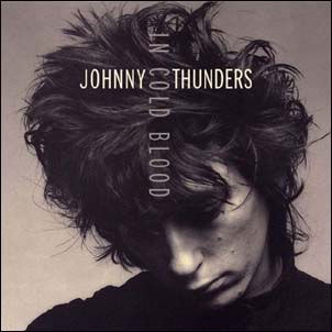 In Cold Blood - Johnny Thunders - Muzyka - CARGO UK - 5060174958304 - 28 czerwca 2018