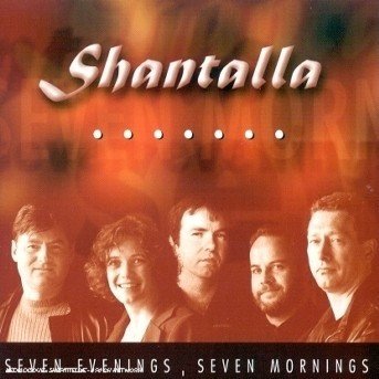 Cover for Shantalla · Seven Evenings  Luka Mornings (CD) (2002)