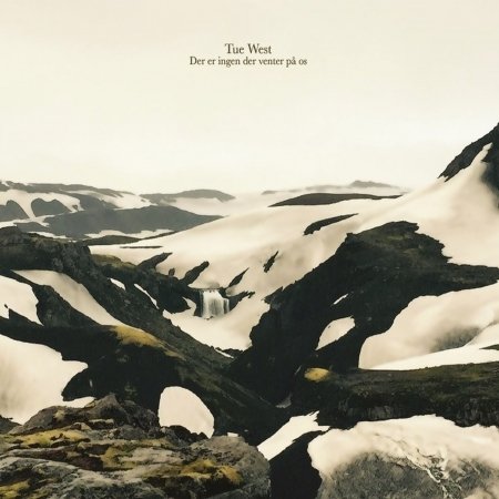 Cover for Tue West · Der Er Ingen Der Venter På Os (CD) (2016)