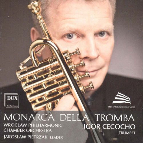 Cover for Cecocho,igor / Purcell / Corelli / Telemann · Monarca Della Tromba (CD) (2010)