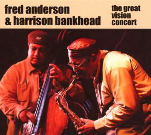 Great Vision Concert - Fred Anderson - Music - AYLER - 7320470068304 - April 5, 2011