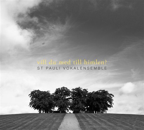Cover for St Pauli Vokalensemble · Vill Du med Till Himlen (CD) (2008)