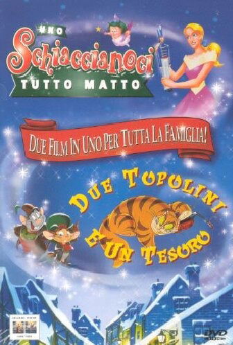 Cover for Animazione · Schiaccianoci Tutto Matto (Uno) / Due Topolini E Un Tesoro (DVD)