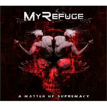 Cover for My Refuge · A Question of Supremacy (CD) (2015)