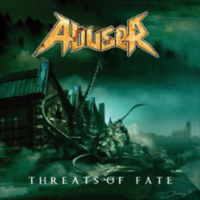 Cover for Abuser · Threats of Fate (CD) (2020)