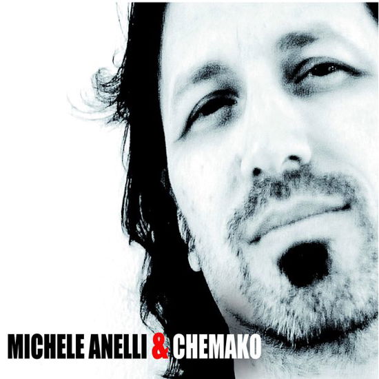 Cover for Anelli Michele &amp; Chemako · Anelli Michele &amp; Chemako - Same (CD) (2014)