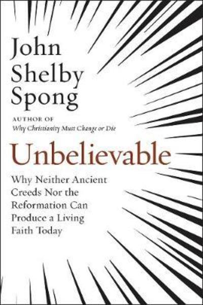 Cover for John Shelby Spong · Unbelievable (Paperback Book) (2019)