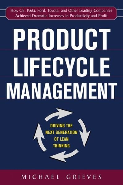 Cover for Michael Grieves · Product Lifecycle Management: Driving the Next Generation of Lean Thinking (Gebundenes Buch) (2005)