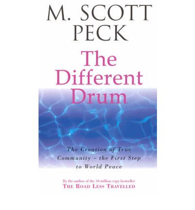 Cover for M. Scott Peck · The Different Drum: Community-making and peace (Taschenbuch) (1990)