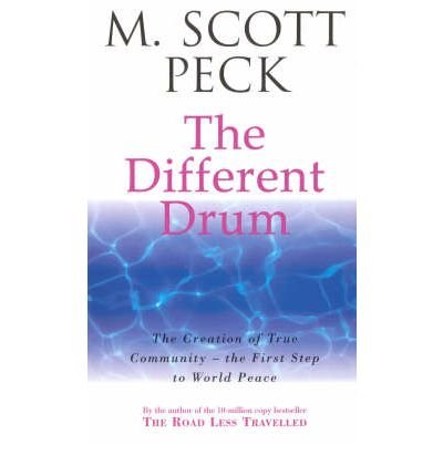 Cover for M. Scott Peck · The Different Drum: Community-making and peace (Paperback Book) (1990)