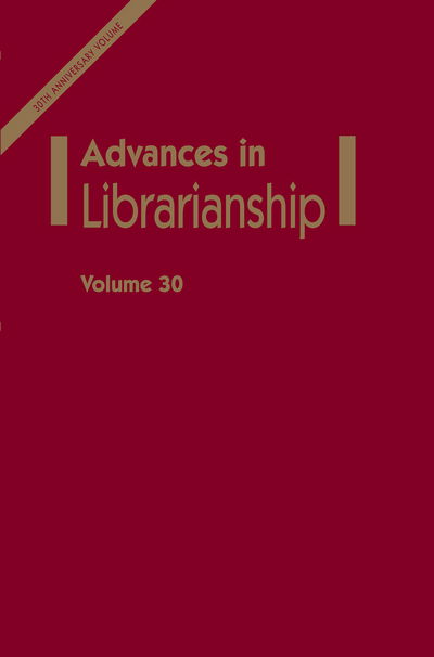 Cover for Advances in Librarianship - Advances in Librarianship (Hardcover Book) [30th anniversary edition] (2006)