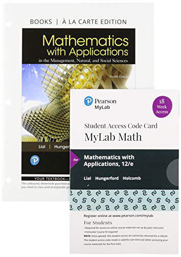 Cover for Margaret Lial · Mathematics with Applications, Loose-Leaf Edition Plus MyLab Math with Pearson eText -- 18-Week Access Card Package (Loose-leaf) (2019)