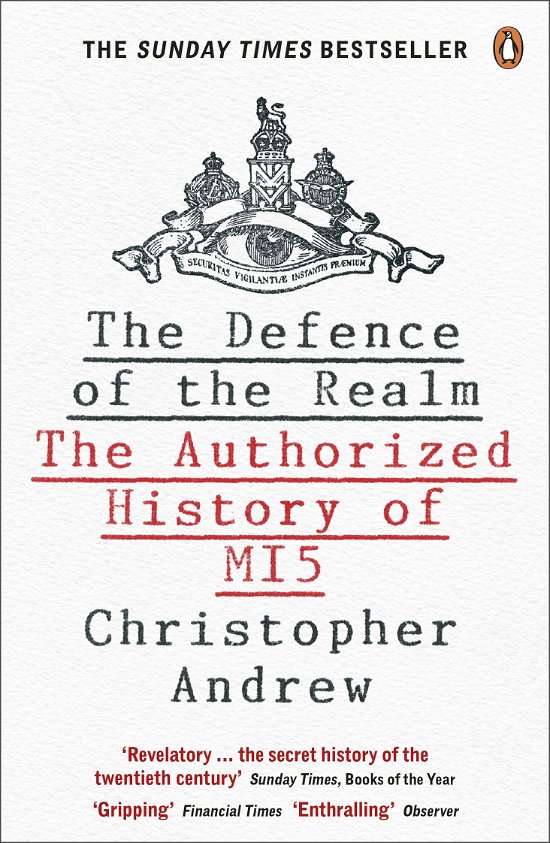 Cover for Christopher Andrew · The Defence of the Realm: The Authorized History of MI5 (Paperback Bog) (2010)