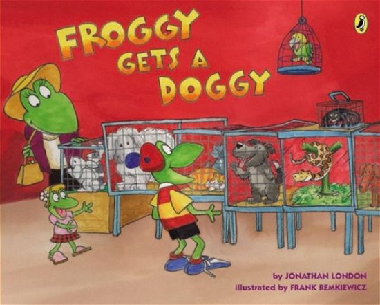 Cover for Jonathan London · Froggy Gets a Doggy - Froggy (Pocketbok) (2015)