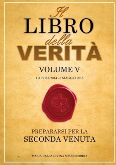 Cover for Maria della Divina Misericordia · Il Libro della Verità - Volume V (Paperback Bog) (2017)