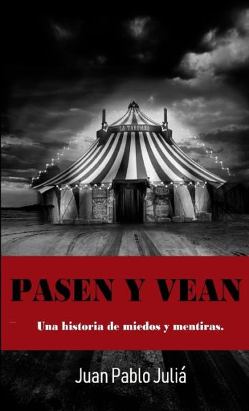 Cover for Juan Pablo Juliá · Pasen y Vean (Book) (2019)