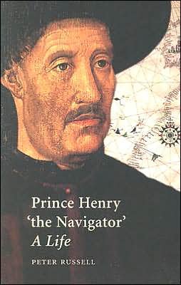Cover for Peter Russell · Prince Henry &quot;the Navigator&quot;: A Life (Paperback Book) [New edition] (2001)