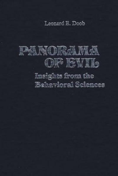 Cover for Leonard W. Doob · Panorama of Evil: Insights from the Behavioral Sciences (Inbunden Bok) (1978)