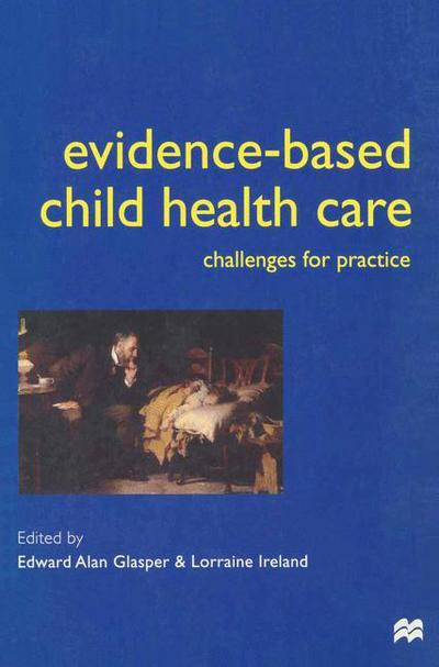 Cover for Alan Glasper · Evidence-based Child Health Care: Challenges for Practice (Paperback Bog) (2017)
