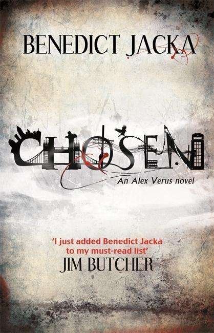Cover for Benedict Jacka · Chosen: An Alex Verus Novel from the New Master of Magical London - Alex Verus (Paperback Book) (2013)
