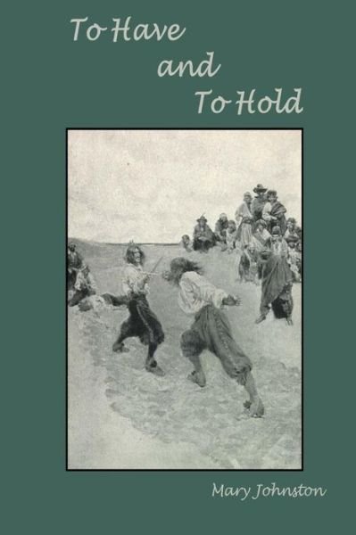 Cover for Mary Johnston · To Have and To Hold (Paperback Bog) (2019)