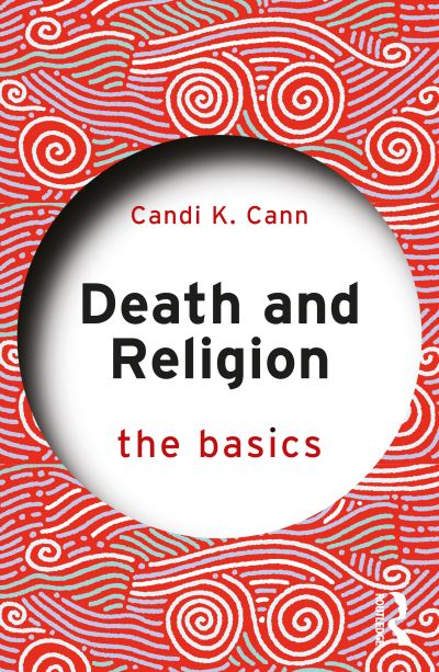 Cover for Candi Cann · Death and Religion: The Basics - The Basics (Paperback Book) (2022)