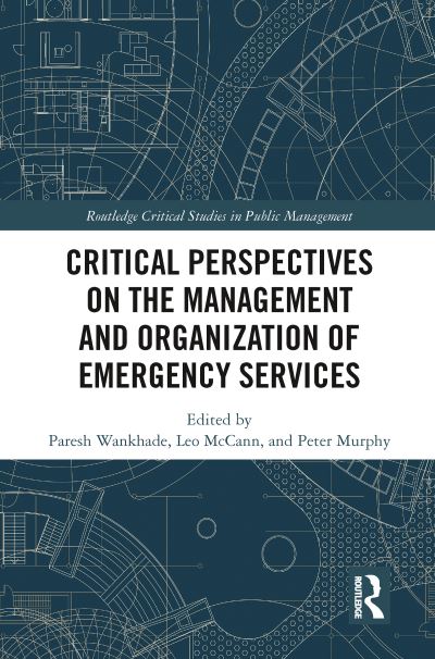 Cover for Paresh Wankhade · Critical Perspectives on the Management and Organization of Emergency Services - Routledge Critical Studies in Public Management (Paperback Book) (2021)