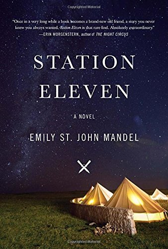 Cover for Emily St. John Mandel · Station Eleven: a Novel (Innbunden bok) (2014)