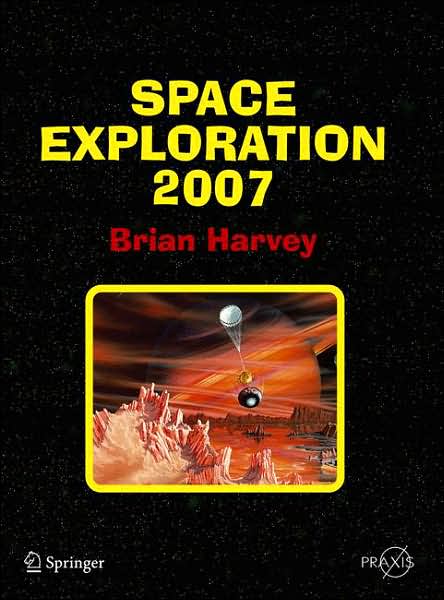 Cover for Brian Harvey · Space Exploration 2007 - Space Exploration (Hardcover Book) (2006)